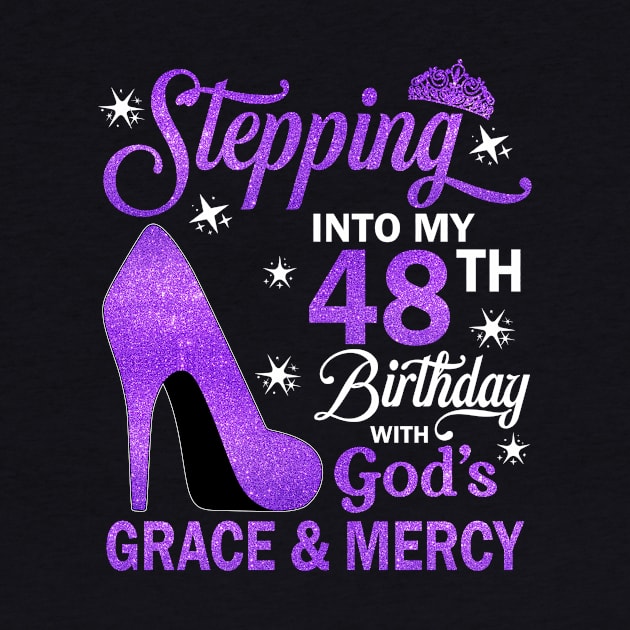 Stepping Into My 48th Birthday With God's Grace & Mercy Bday by MaxACarter